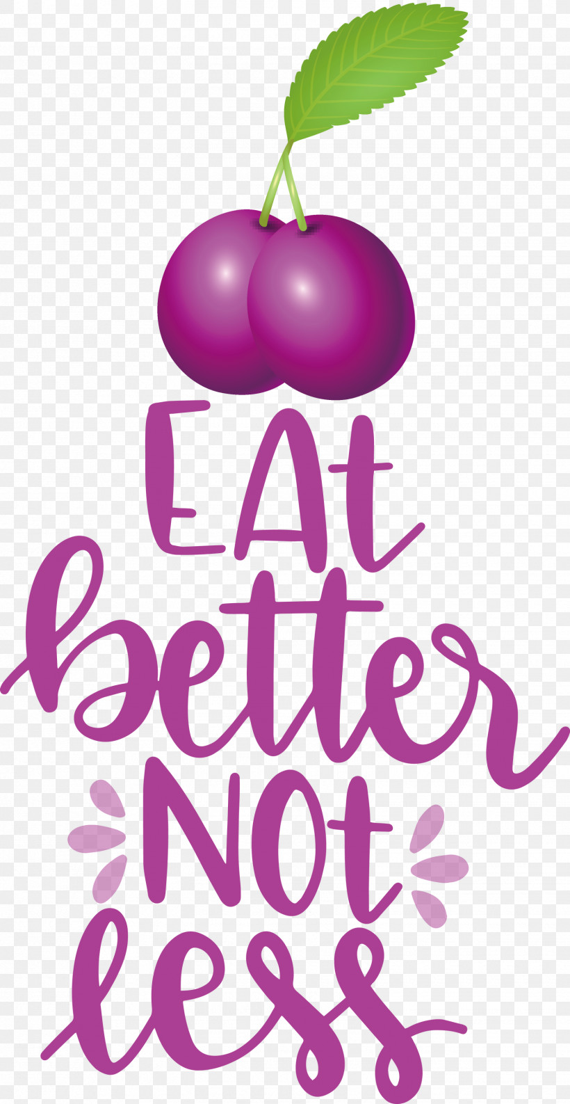 Eat Better Not Less Food Kitchen, PNG, 1550x3000px, Food, Biology, Flower, Fruit, Kitchen Download Free