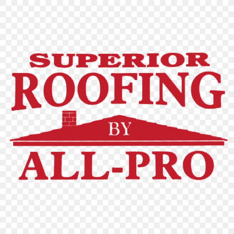 Superior Roofing By All-Pro Roofer Home Improvement Roofing By All Pro, PNG, 997x997px, Roof, Area, Bank, Brand, Home Improvement Download Free