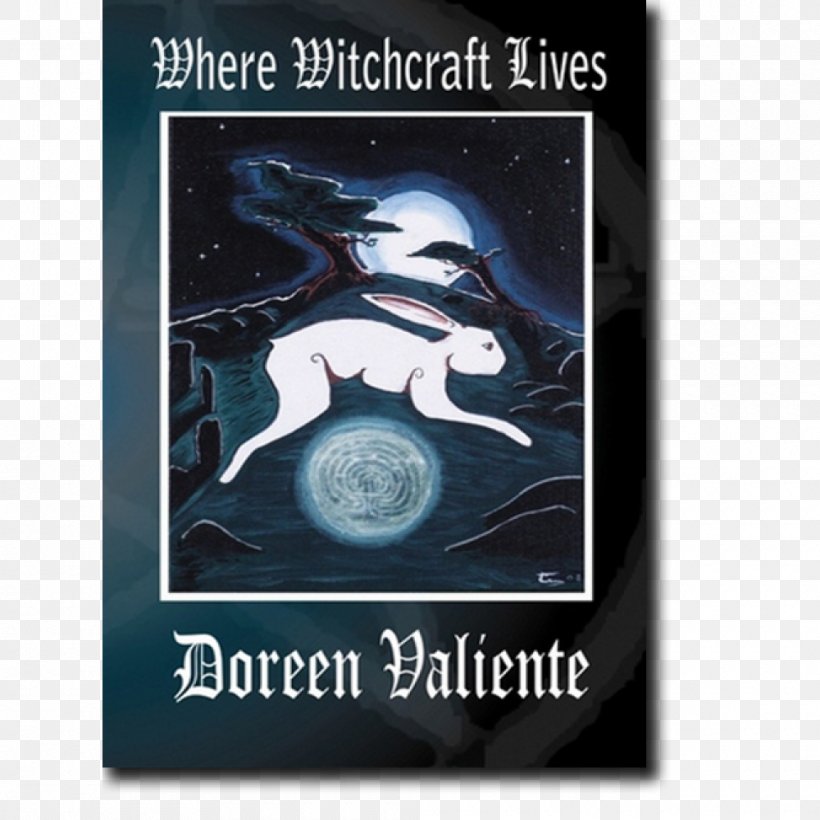 Where Witchcraft Lives Museum Of Witchcraft And Magic Doreen Valiente Witch An ABC Of Witchcraft Past & Present Book Of Shadows, PNG, 1000x1000px, Museum Of Witchcraft And Magic, Book, Book Of Shadows, Label, Magic Download Free