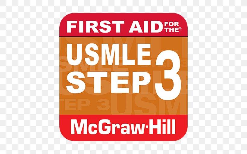 First Aid For The USMLE Step 1 2018, 28th Edition First Aid For The USMLE Step 1 2017 First Aid For The USMLE Step 3 First Aid For The USMLE Step 2 CS, Fourth Edition, PNG, 512x512px, Usmle Step 1, Area, Brand, Doctor Of Medicine, Logo Download Free