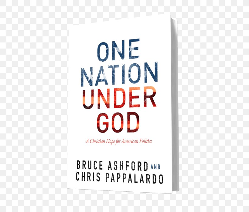 One Nation Under God: A Christian Hope For American Politics Every Square Inch: An Introduction To Cultural Engagement For Christians Christianity Will Of God, PNG, 699x699px, God, Area, Brand, Christian Theology, Christianity Download Free