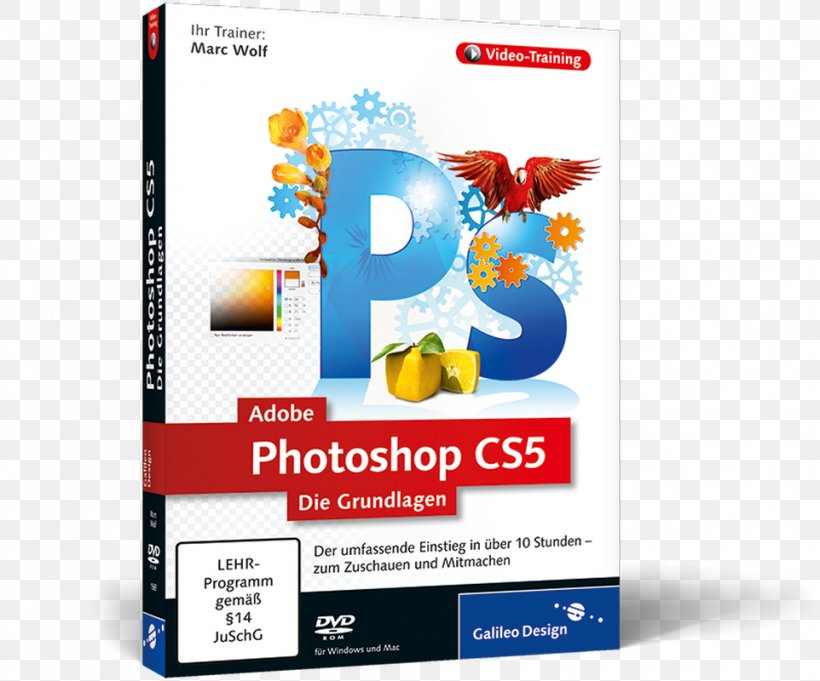 Adobe Photoshop CS5: Die Grundlagen ; Der Umfassende Einstieg In über 10 Stunden, PNG, 962x800px, Adobe Systems, Basic, Book, Brand, Computer Software Download Free