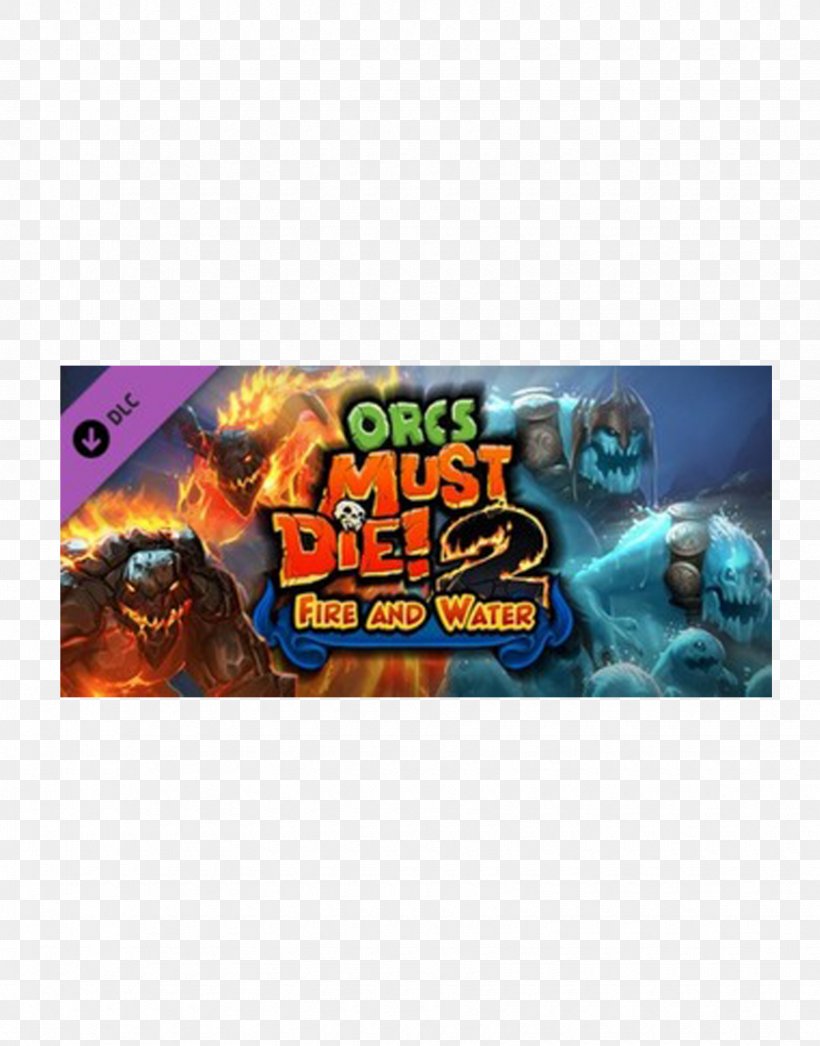 Orcs Must Die! 2 Downloadable Content, PNG, 870x1110px, Orcs Must Die, Advertising, Booster Pack, Downloadable Content, Fire Download Free
