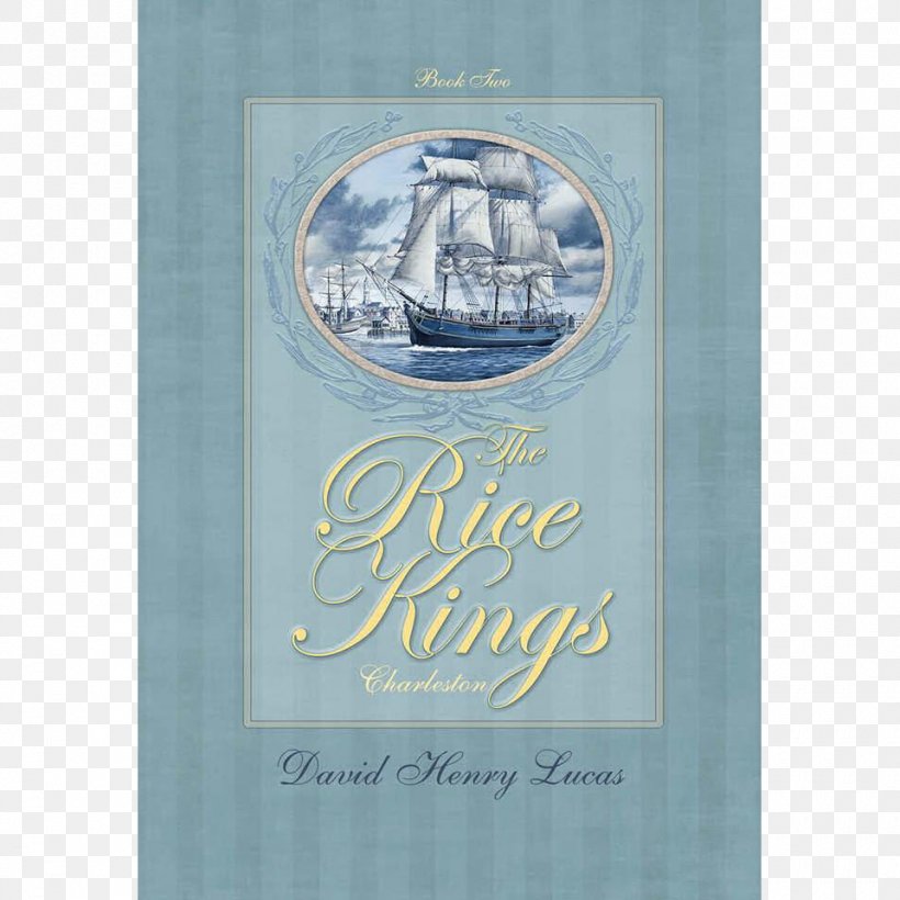 The Rice Kings: Book One, The Beginning The Rice Kings, Book Two: Charleston Amazon.com Brand, PNG, 960x960px, Book, Amazoncom, Brand, Ccna, Ibook Download Free