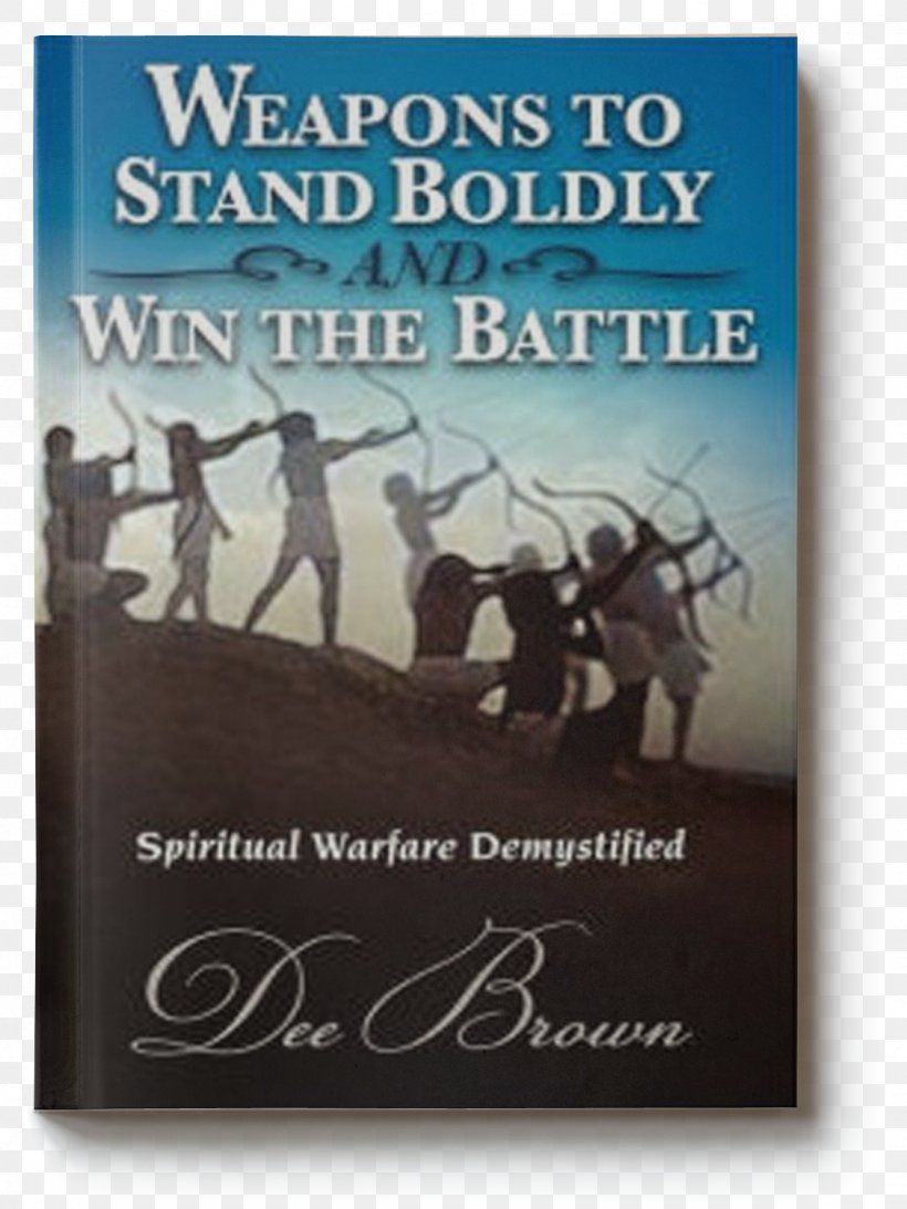 STANDING VICTORIOUSLY IN THE BATTLE Book Poster Identity Strategy, PNG, 1126x1501px, Book, Advertising, Battle, Identity, Jesus Download Free