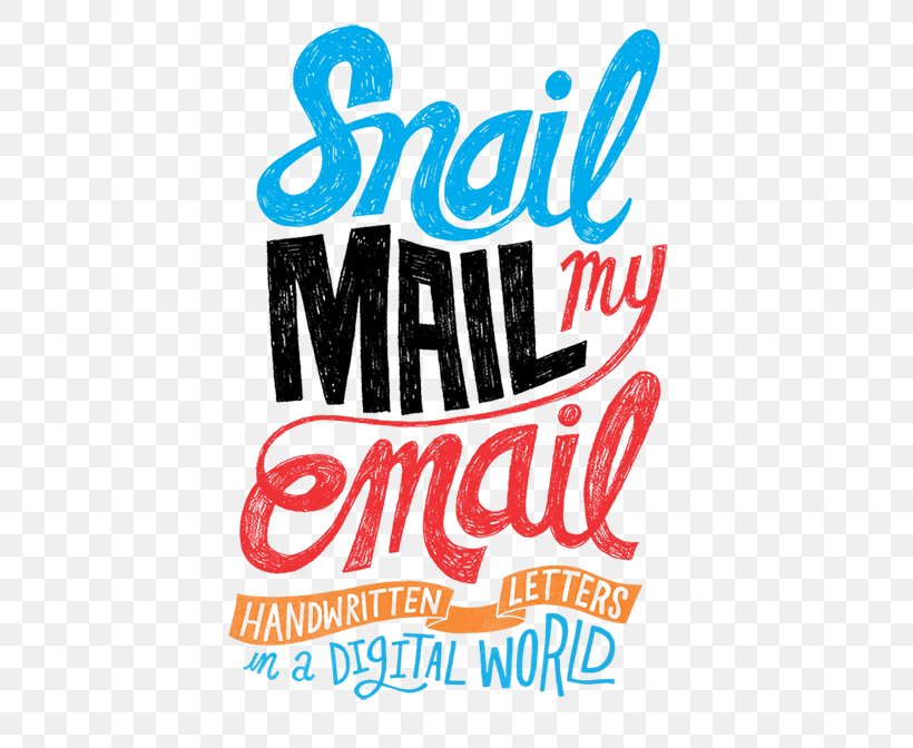 Snail Mail My Email: Handwritten Letters In A Digital World, PNG, 500x672px, Email, Area, Book, Brand, Handwriting Download Free