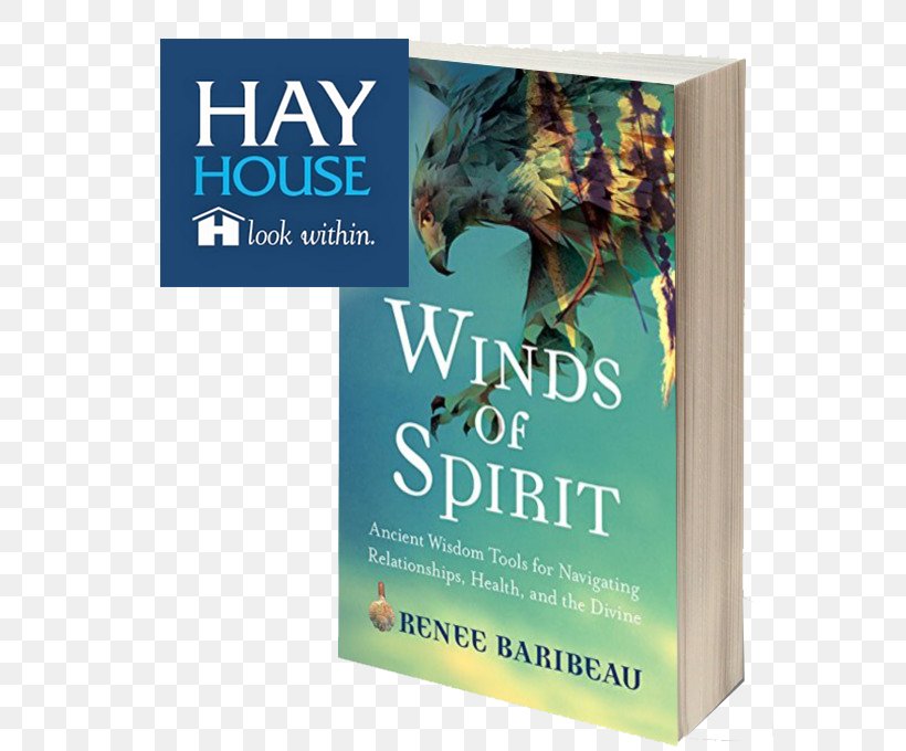 Winds Of Spirit: Ancient Wisdom Tools For Navigating Relationships, Health, And The Divine Book Product Brand HAY HOUSE Incorporated, PNG, 580x680px, Watercolor, Cartoon, Flower, Frame, Heart Download Free