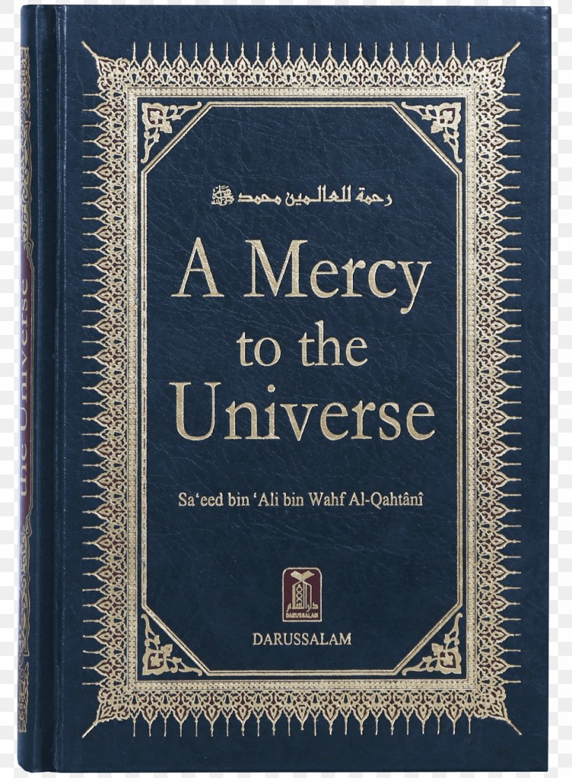 A Mercy To The Universe Book Islam Prophet Peace Be Upon Him, PNG, 1000x1360px, Book, Allah, Hardcover, Imam, Islam Download Free