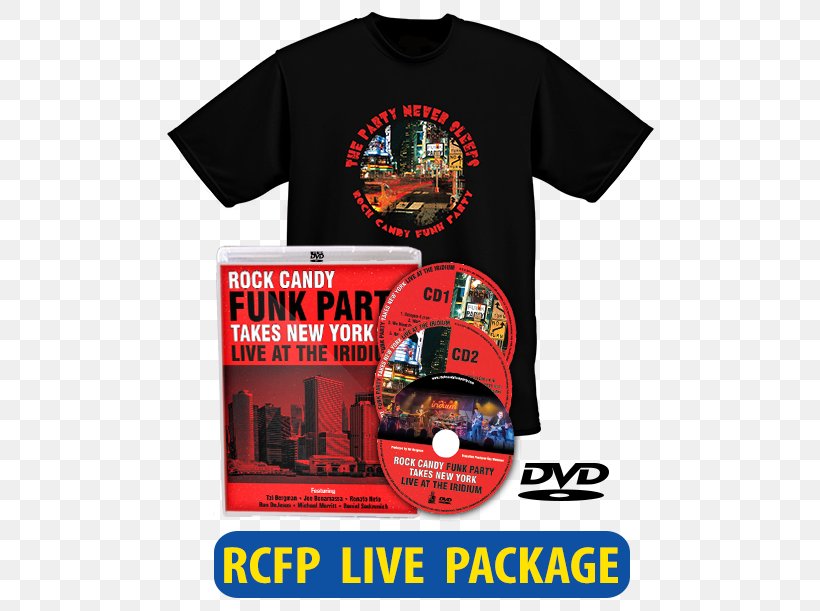 T-shirt Iridium Jazz Club Rock Candy Funk Party Takes New York: Live At The Iridium We Want Groove, PNG, 500x611px, Tshirt, Advertising, Album, Brand, Compact Disc Download Free