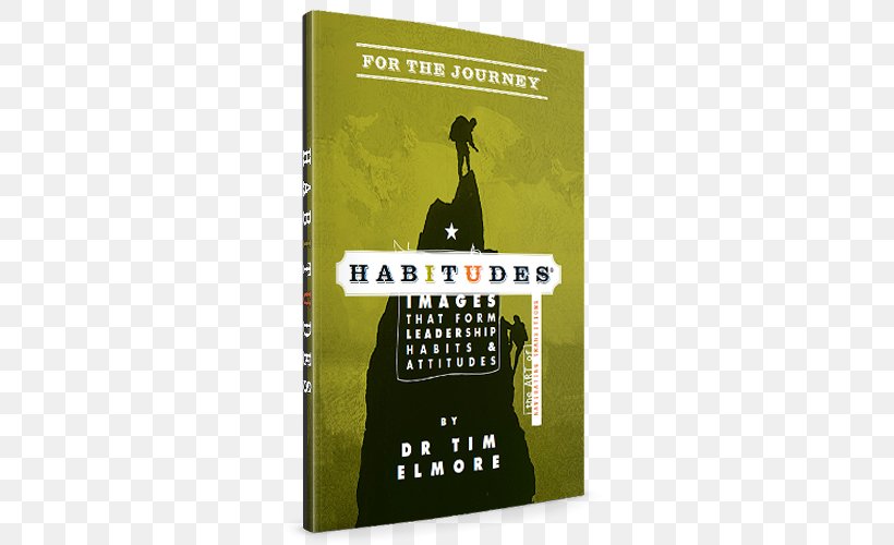 Habitudes: The Art Of Connecting With Others, PNG, 500x500px, Book, Book Series, Brand, Habit, Leadership Download Free