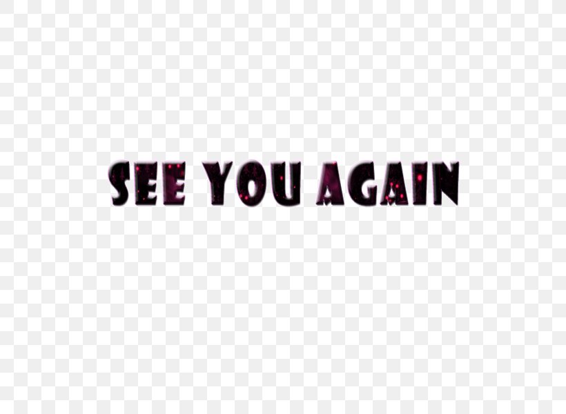 See You Again Download, PNG, 600x600px, See You Again, Area, Brand,  Deviantart, Digital Art Download Free