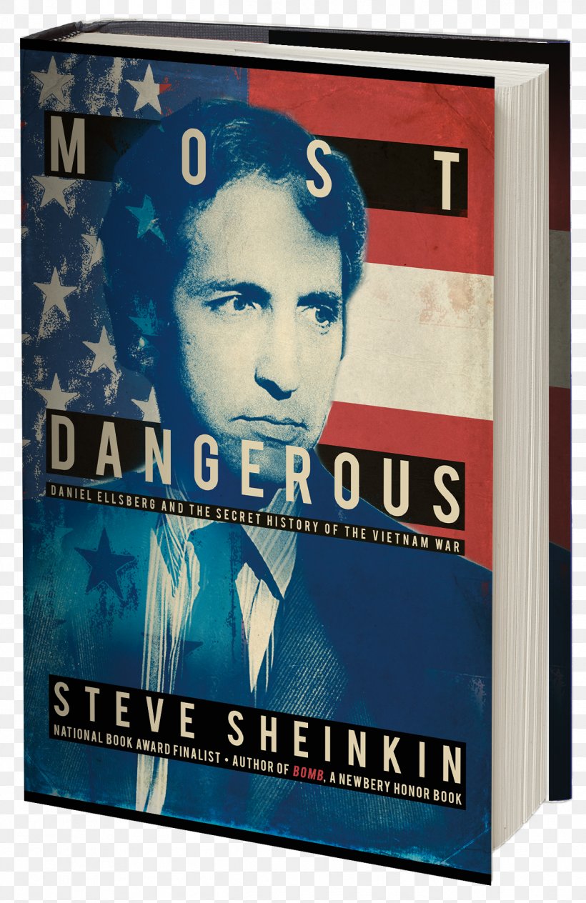 Steve Sheinkin Most Dangerous: Daniel Ellsberg And The Secret History Of The Vietnam War Bomb Book, PNG, 1311x2022px, Steve Sheinkin, Author, Barnes Noble, Bomb, Book Download Free