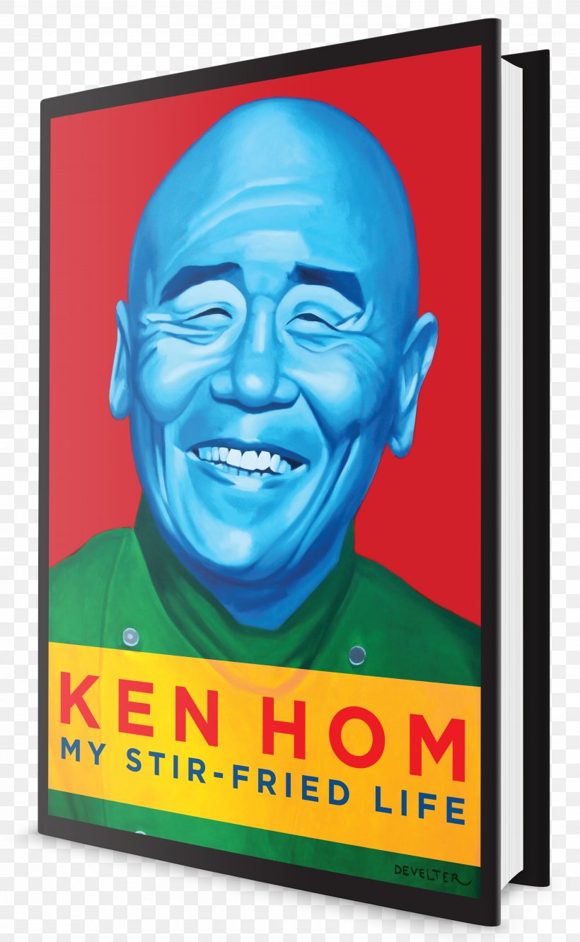 Ken Hom My Stir-fried Life Chinese Cuisine Emirates Airline Festival Of Literature Chef, PNG, 3585x5827px, Chinese Cuisine, Advertising, Amazoncom, Book, Chef Download Free
