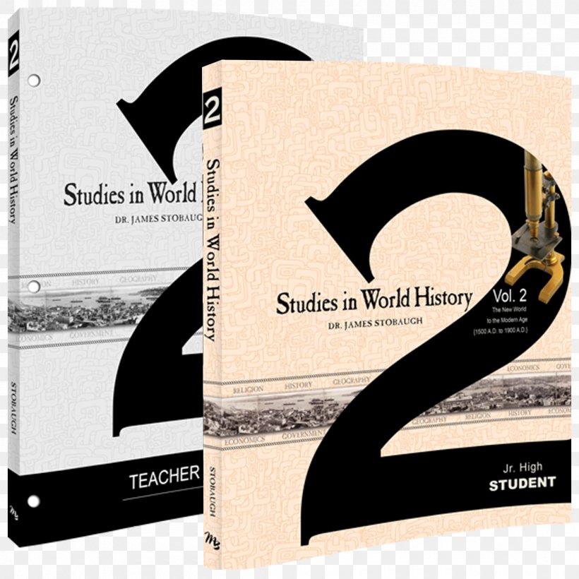Studies In World History Volume 2 (Student): The New World To The Modern Age (1500 AD To 1900 AD) Mastering Modern World History Big Book Of History, PNG, 2400x2400px, World History, Book, Brand, Education, Eighth Grade Download Free