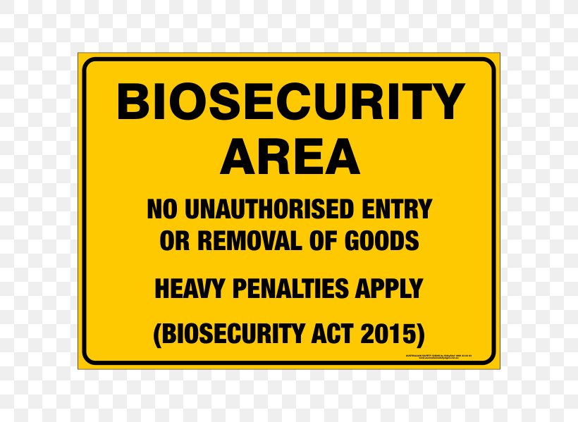 Biosecurity Signage Warning Sign Risk, PNG, 600x599px, Biosecurity, Area, Banner, Brand, Business Download Free