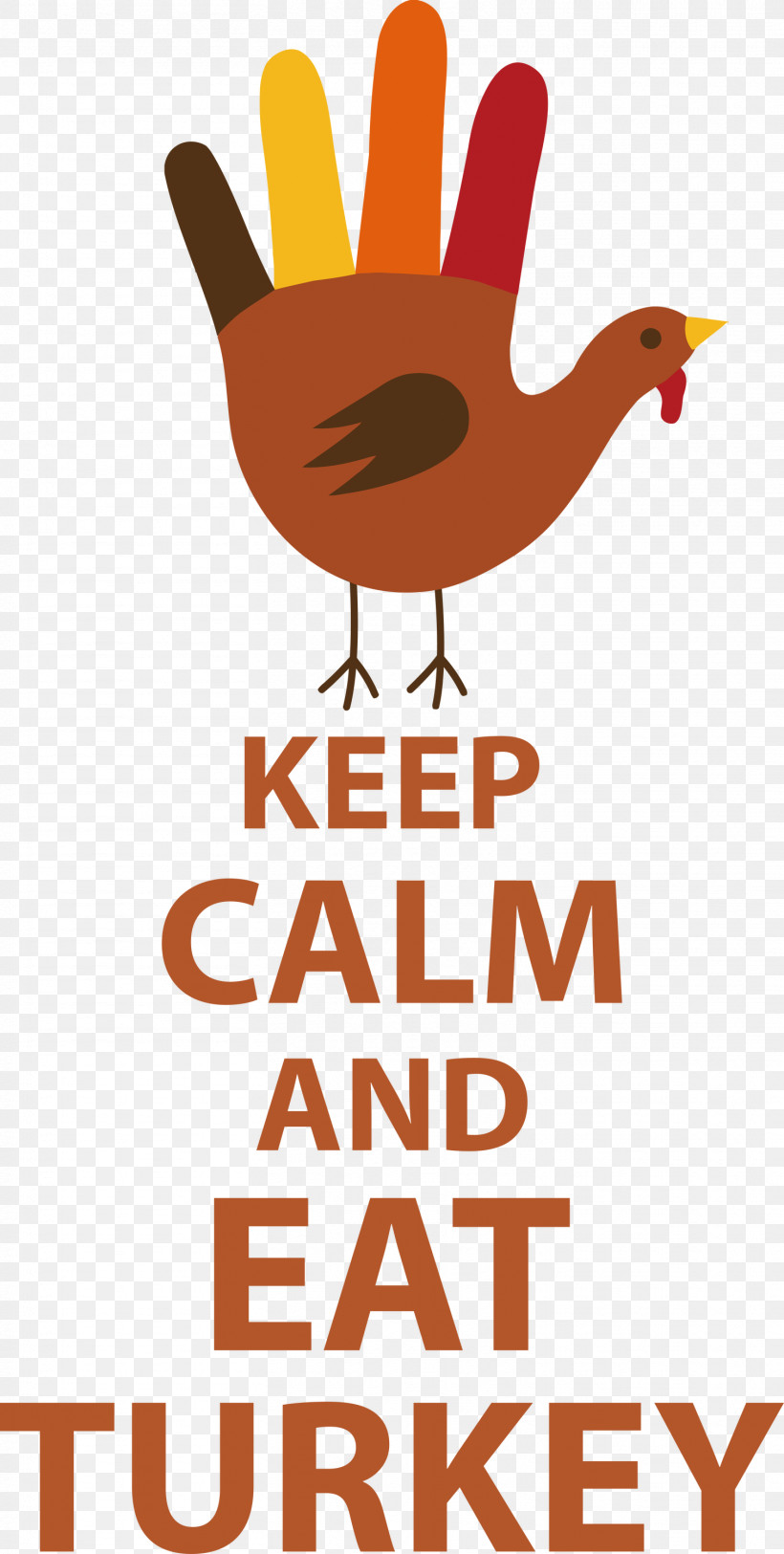 Eat Turkey Keep Calm Thanksgiving, PNG, 1513x3000px, Keep Calm, Beak, Biology, Geometry, Lads To Leaders Download Free