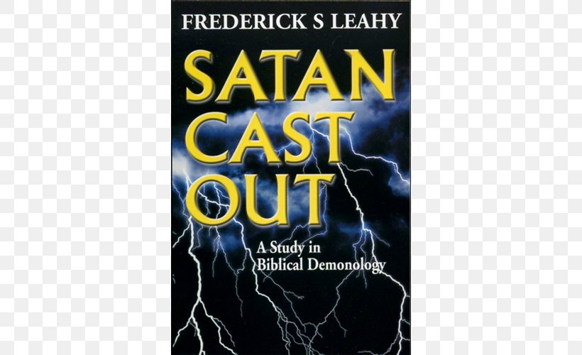 Satan Cast Out: A Study In Biblical Demonology The Satanic Bible Satanism, PNG, 500x500px, Bible, Advertising, Bible Study, Christianity, Demon Download Free