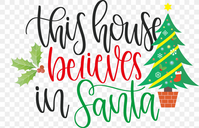 This House Believes In Santa Santa, PNG, 3000x1929px, This House Believes In Santa, Christmas Archives, Christmas Cookie, Christmas Day, Christmas Ornament Download Free