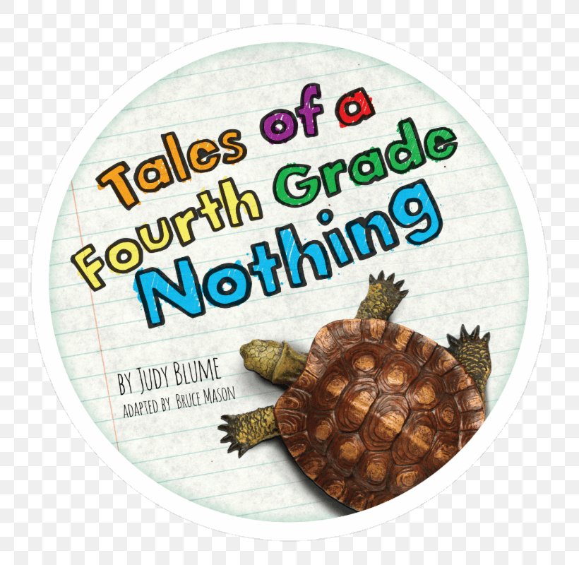 Tales Of A Fourth Grade Nothing Peter Warren Hatcher Teacher Children's Literature, PNG, 800x800px, Tales Of A Fourth Grade Nothing, Educational Stage, Emydidae, Family, Fourth Grade Download Free