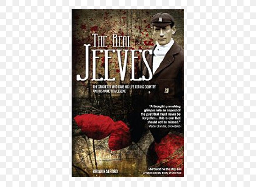 The Real Jeeves: The Cricketer Who Gave His Life For His Country And His Name To A Legend Amazon.com Poster International Standard Book Number, PNG, 600x600px, Amazoncom, Advertising, Cricket, Film, International Standard Book Number Download Free