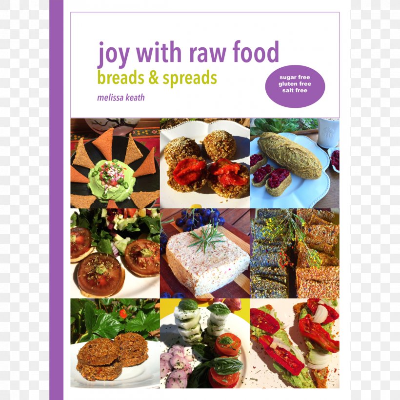 Raw Foodism Recipe Smoothie Cuisine, PNG, 1200x1200px, Raw Foodism, Appetizer, Book, Cuisine, Finger Food Download Free