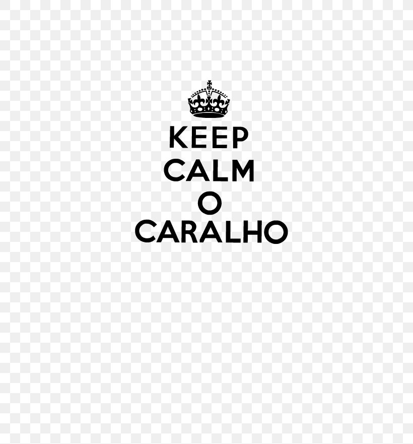 Keep Calm And Carry On T-shirt Wall Decal Sticker, PNG, 503x881px, Keep Calm And Carry On, Area, Black, Black And White, Brand Download Free