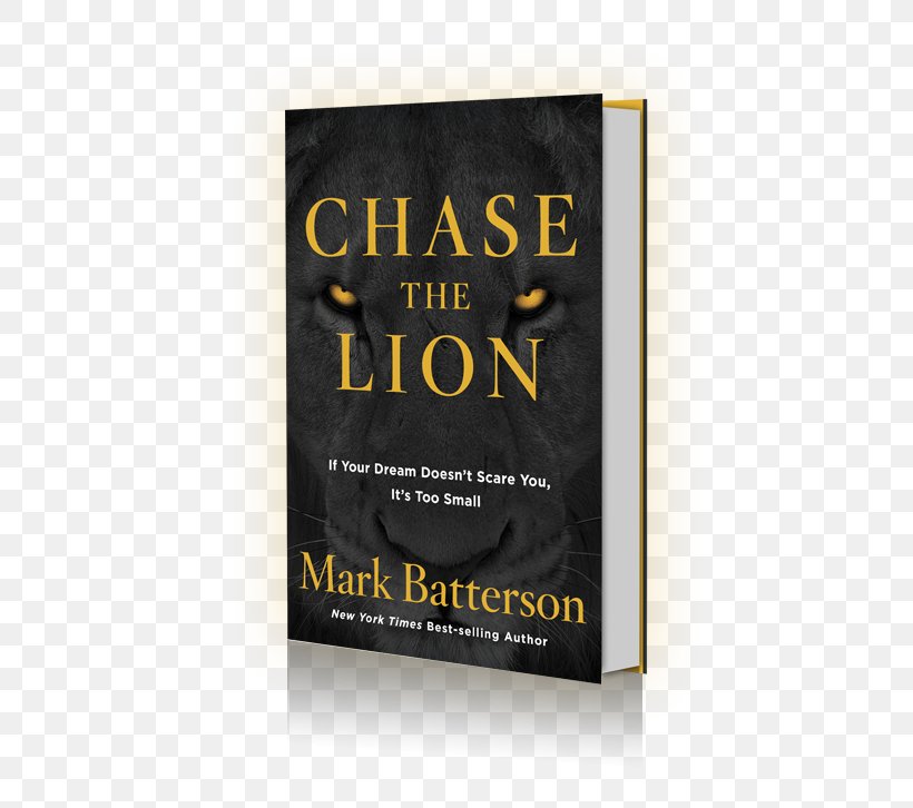 Chase The Lion: If Your Dream Doesn't Scare You, It's Too Small Book Paperback Brand Product, PNG, 491x726px, Book, Amyotrophic Lateral Sclerosis, Brand, Paperback, Text Download Free