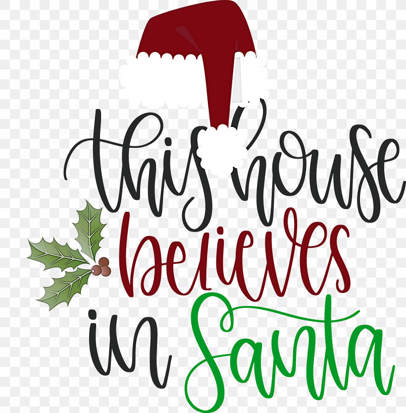 This House Believes In Santa Santa, PNG, 2953x3000px, This House Believes In Santa, All Diffrent, Christmas Archives, Christmas Cookie, Christmas Day Download Free