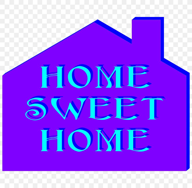 Clip Art, PNG, 800x800px, Home Sweet Home, Area, Brand, Home, Logo Download Free