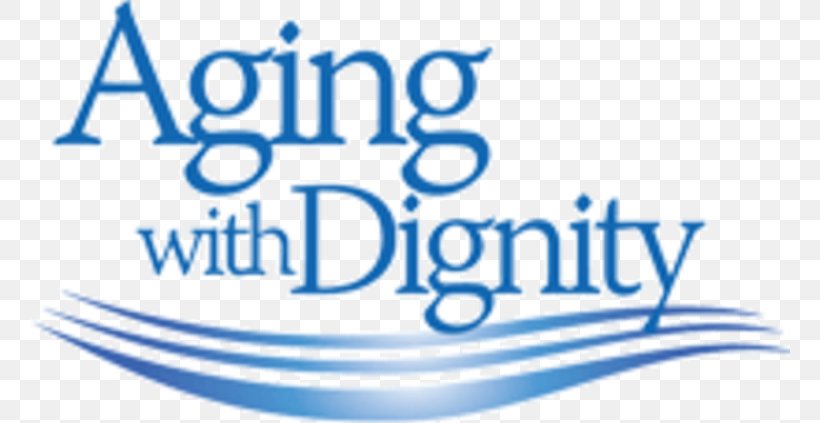 Aging With Dignity Five Wishes Old Age Nursing Home Hospice, PNG, 760x423px, Aging With Dignity, Advance Care Planning, Ageing, Area, Blue Download Free