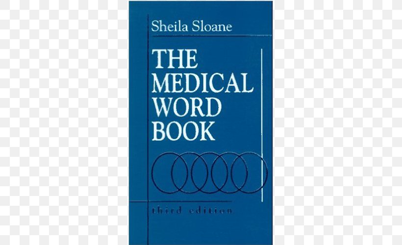 The Surgical Word Book The Medical Word Book Stedman's Surgery Words: Includes Anatomy, Anesthesia & Pain Management The AAMT Book Of Style For Medical Transcription, PNG, 500x500px, Book, Blue, Book Review, Brand, Dictionary Download Free