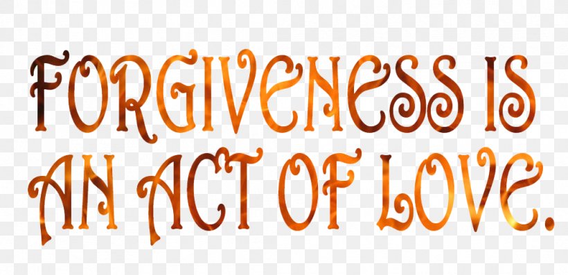 Forgiveness Anger Feeling Pardon Logo, PNG, 1043x505px, Forgiveness, Anger, Brand, Calligraphy, Com Download Free