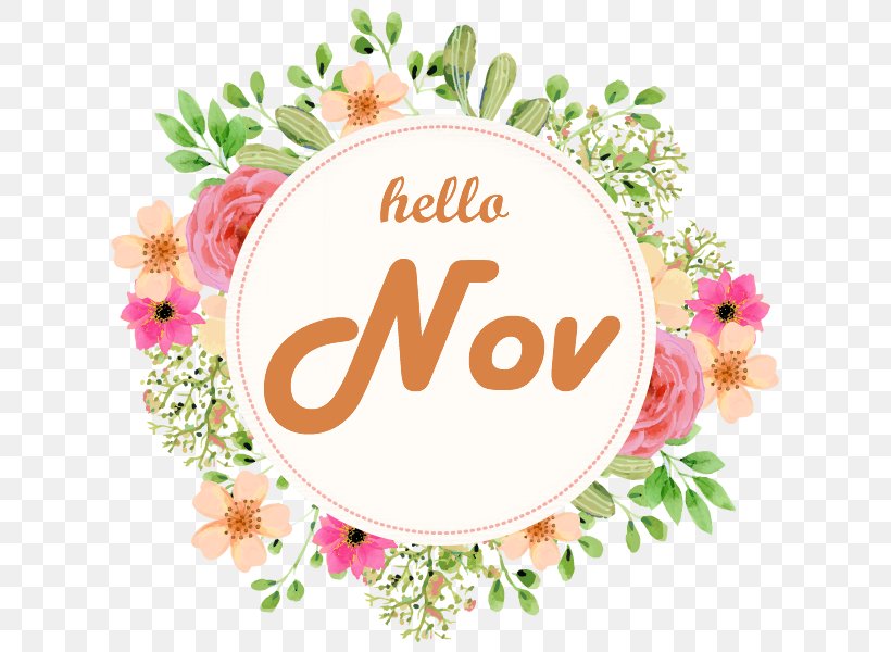 Hello November., PNG, 627x600px, Wreath, Brand, Bride, Cut Flowers, Floral Design Download Free