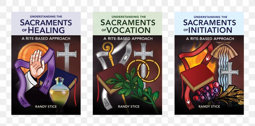 Understanding The Sacraments Of Healing: A Rite-Based Approach Sacraments Of The Catholic Church Faith Graphic Design, PNG, 1400x697px, Sacrament, Advertising, Banner, Book, Faith Download Free