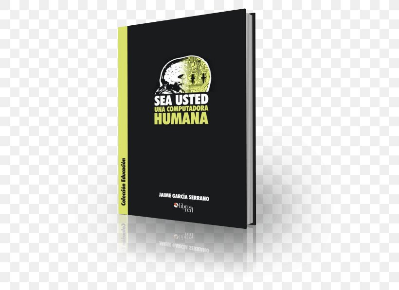 Sea Usted Una Computadora Humana Book Computer Network Mathematician, PNG, 612x597px, Book, Author, Brand, Colombia, Computer Download Free