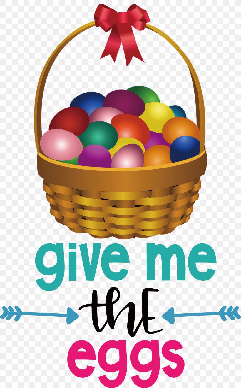 Give Me The Eggs Easter Day Happy Easter, PNG, 1863x3000px, Easter Day, Basket, Easter Basket, Easter Bunny, Easter Egg Download Free
