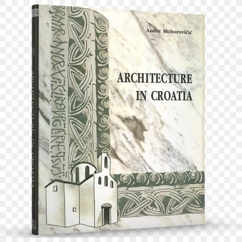 Architecture In Croatia: Architecture And Town Planning Book Urban Planning, PNG, 1000x1000px, Architecture, Book, Cash, Croatia, Croatian Download Free