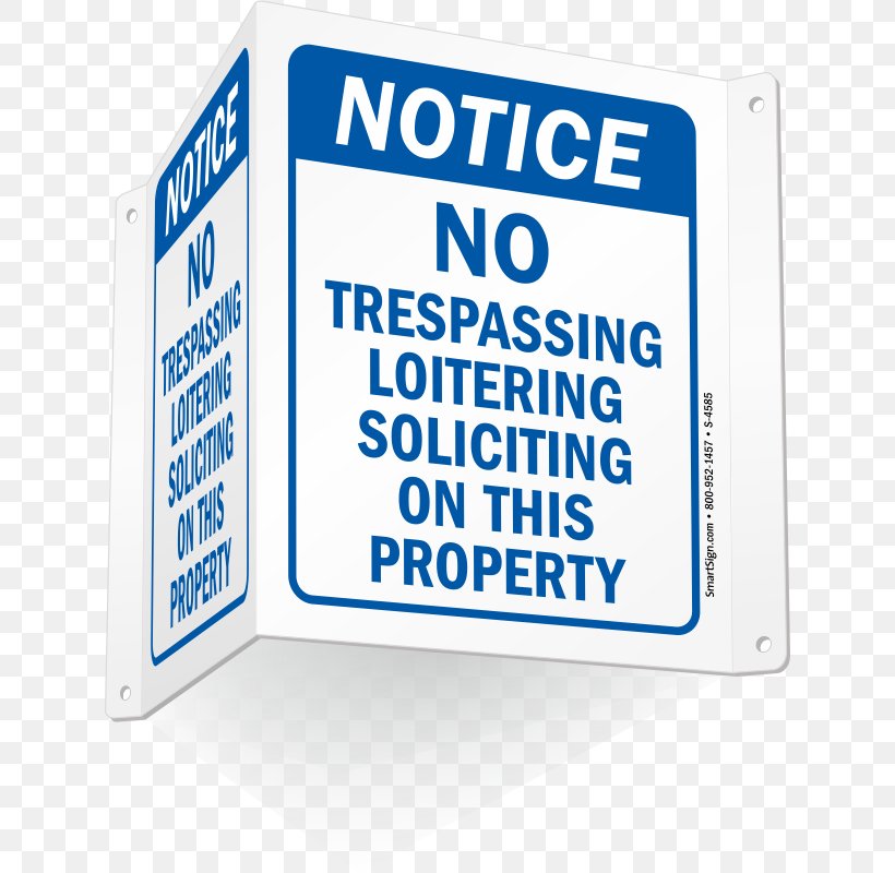 Sign Logo Private Property Trespass Font, PNG, 628x800px, Sign, Aluminium, Area, Brand, Electronics Accessory Download Free