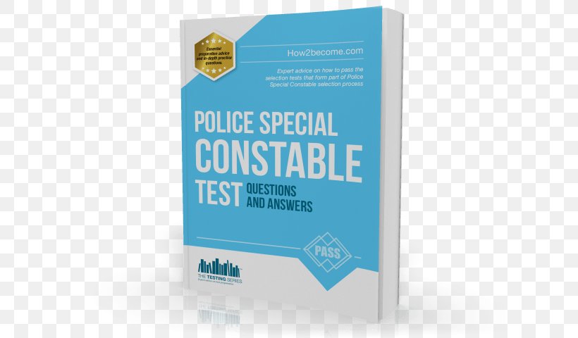 Test Police Special Constabulary Constable Interview Questions And Answers, PNG, 640x480px, Test, Aptitude, Brand, Constable, Interview Questions And Answers Download Free