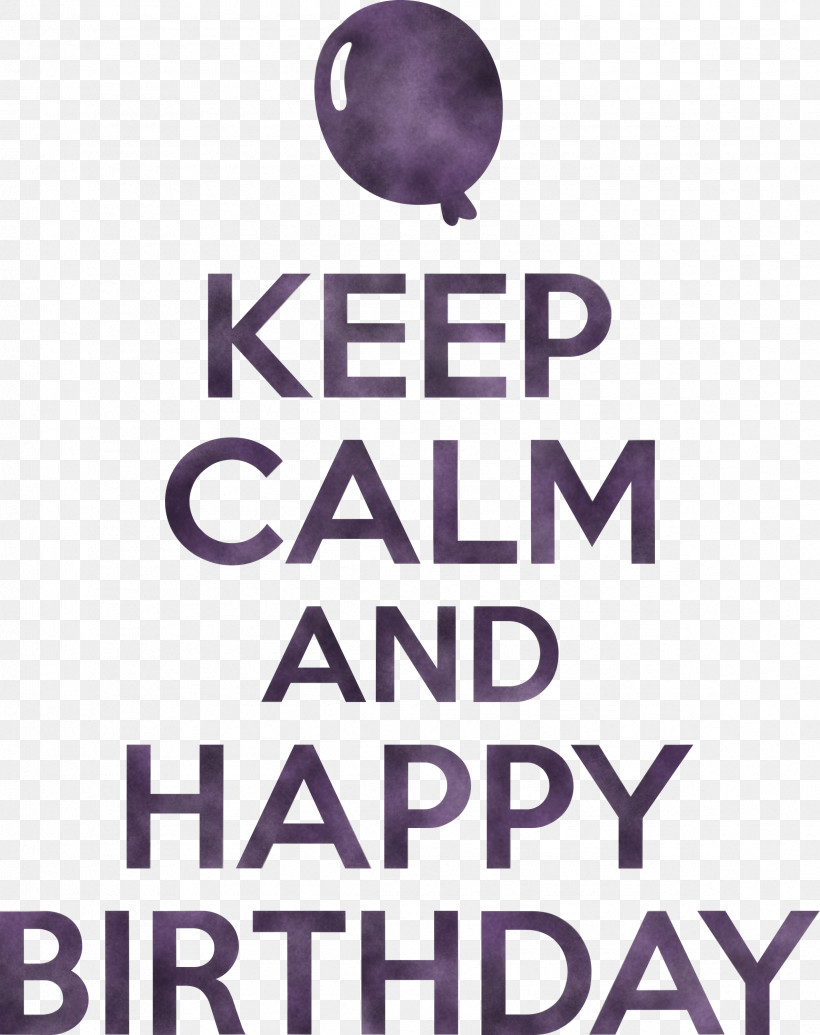 Birthday Keep Calm Happy Birthday, PNG, 2375x3000px, Birthday, Bandung, Behavior, Happiness, Happy Birthday Download Free