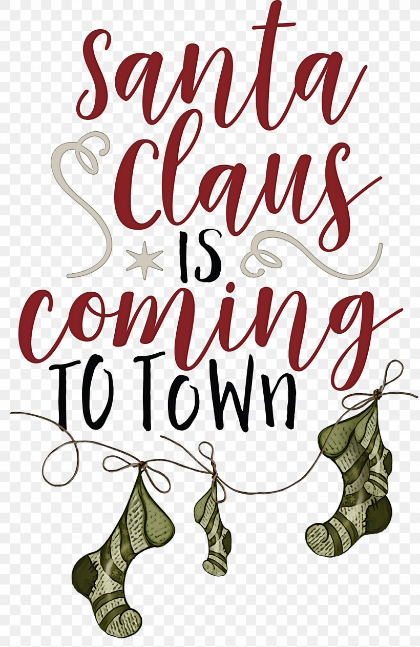 Santa Claus Is Coming Santa Claus Christmas, PNG, 1948x3000px, Santa Claus Is Coming, Calligraphy, Christmas, Christmas Day, Christmas Ornament Download Free