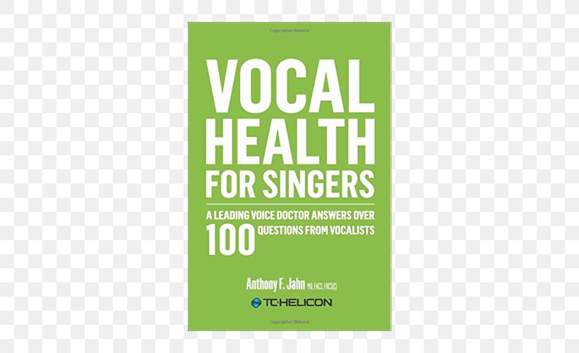 Vocal Health For Singers: A Leading Voice Doctor Answers Over 100 Questions From Vocalists Goderich District Collegiate Institute Mental Health America, PNG, 500x500px, Health, Area, Brand, Dental Public Health, Green Download Free