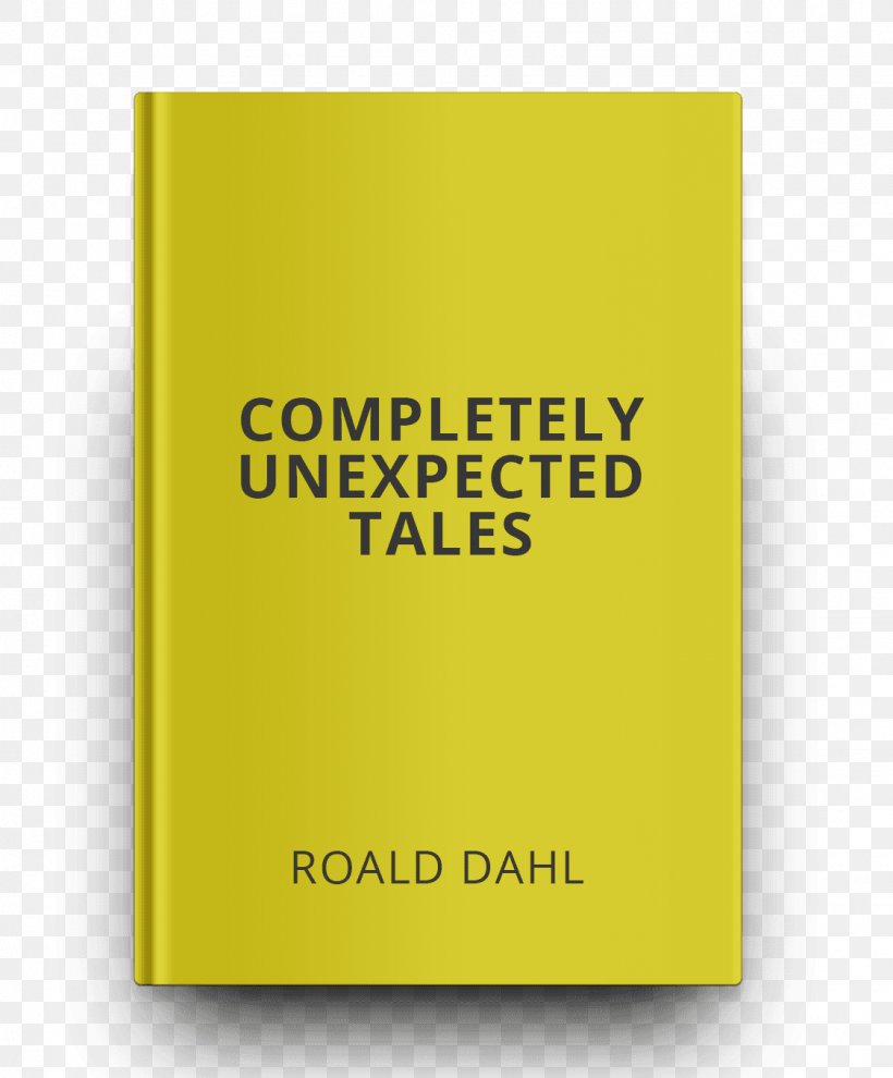 Tales Of The Unexpected The Collected Short Stories Of Roald Dahl Short Story Book William Wilson, PNG, 1124x1358px, Short Story, Bibliography, Birthday, Book, Brand Download Free