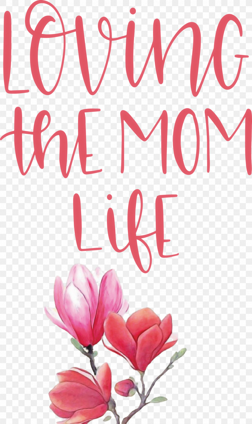 Mothers Day Mothers Day Quote Loving The Mom Life, PNG, 1953x3282px, Mothers Day, Biology, Cut Flowers, Floral Design, Flower Download Free