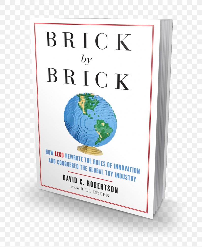 Brick By Brick: How LEGO Rewrote The Rules Of Innovation And Conquered The Global Toy Industry Brand Book Font, PNG, 1309x1600px, Brand, Book, Craft, Insanity, Lego Download Free