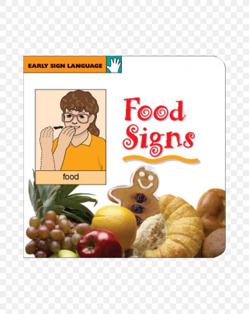 Food Signs Playtime Signs Sign Language Sign With Your Baby, PNG, 800x1035px, Sign Language, American Sign Language, Baby Sign Language, Board Book, Book Download Free