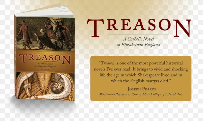 Treason: A Catholic Novel Of Elizabethan England Paperback Elizabethan Era Book, PNG, 960x575px, England, Book, Brand, Elizabethan Era, Flavor Download Free