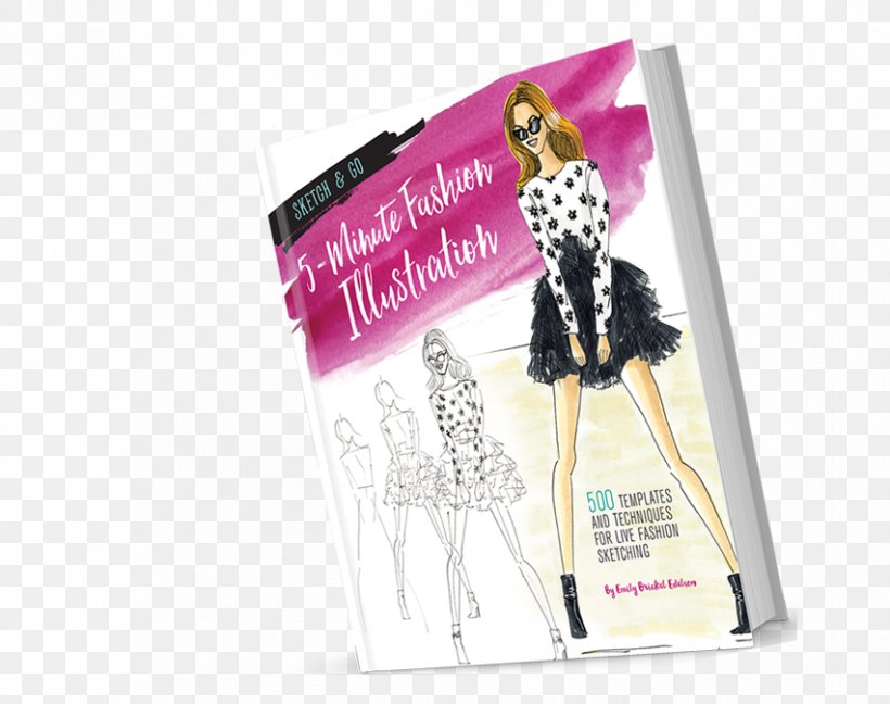 Sketch And Go: 5-Minute Fashion Illustration: 500 Templates And Techniques For Live Fashion Sketching Advertising Brickell, PNG, 852x674px, Advertising, Brickell, Emily Brickel Edelson Download Free