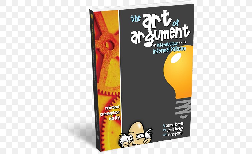 The Art Of Argument: An Introduction To The Informal Fallacies Fallacy Logic Reason, PNG, 500x500px, Argument, Ad Hominem, Advertising, Art, Begging The Question Download Free