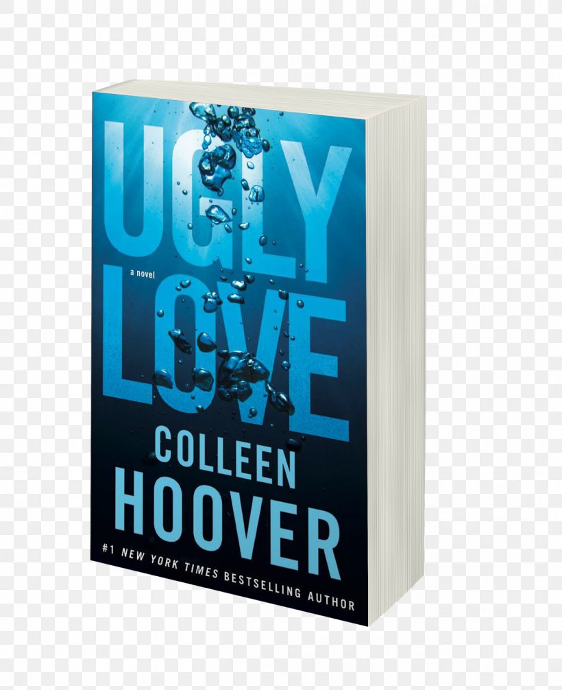 Ugly Love Book Turquoise U.G.L.Y., PNG, 1304x1600px, Ugly Love, Book, Brand, Chapter, Colleen Hoover Download Free